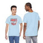 T-Shirt "Currently Accepting Bribes for My Nice" Funny Christmas Shirt