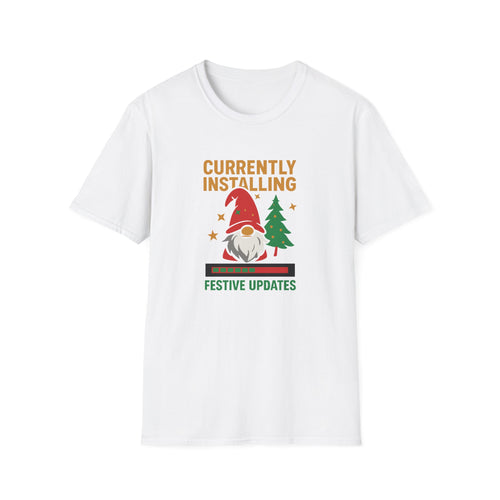 Currently Installing Festive Updates Christmas T-Shirt Holiday Gnome Tee