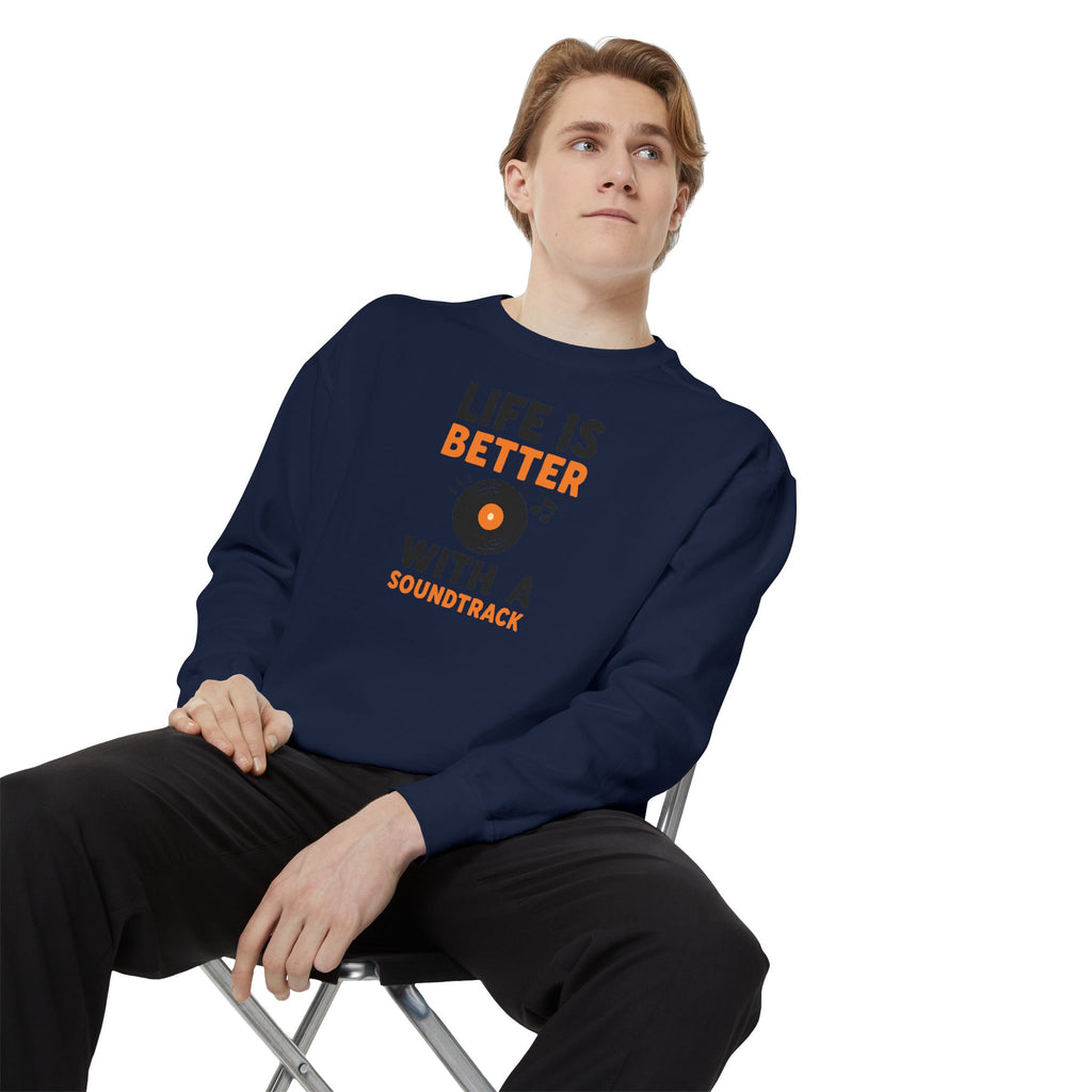 Music Lover Sweatshirt "Life Is Better With a Soundtrack" Crewneck