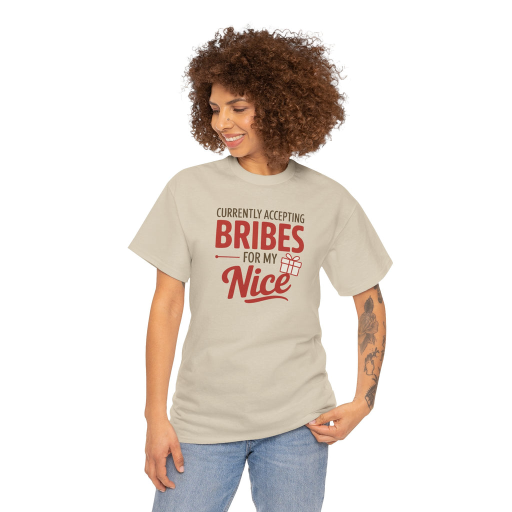 T-Shirt "Currently Accepting Bribes for My Nice" Funny Christmas Shirt