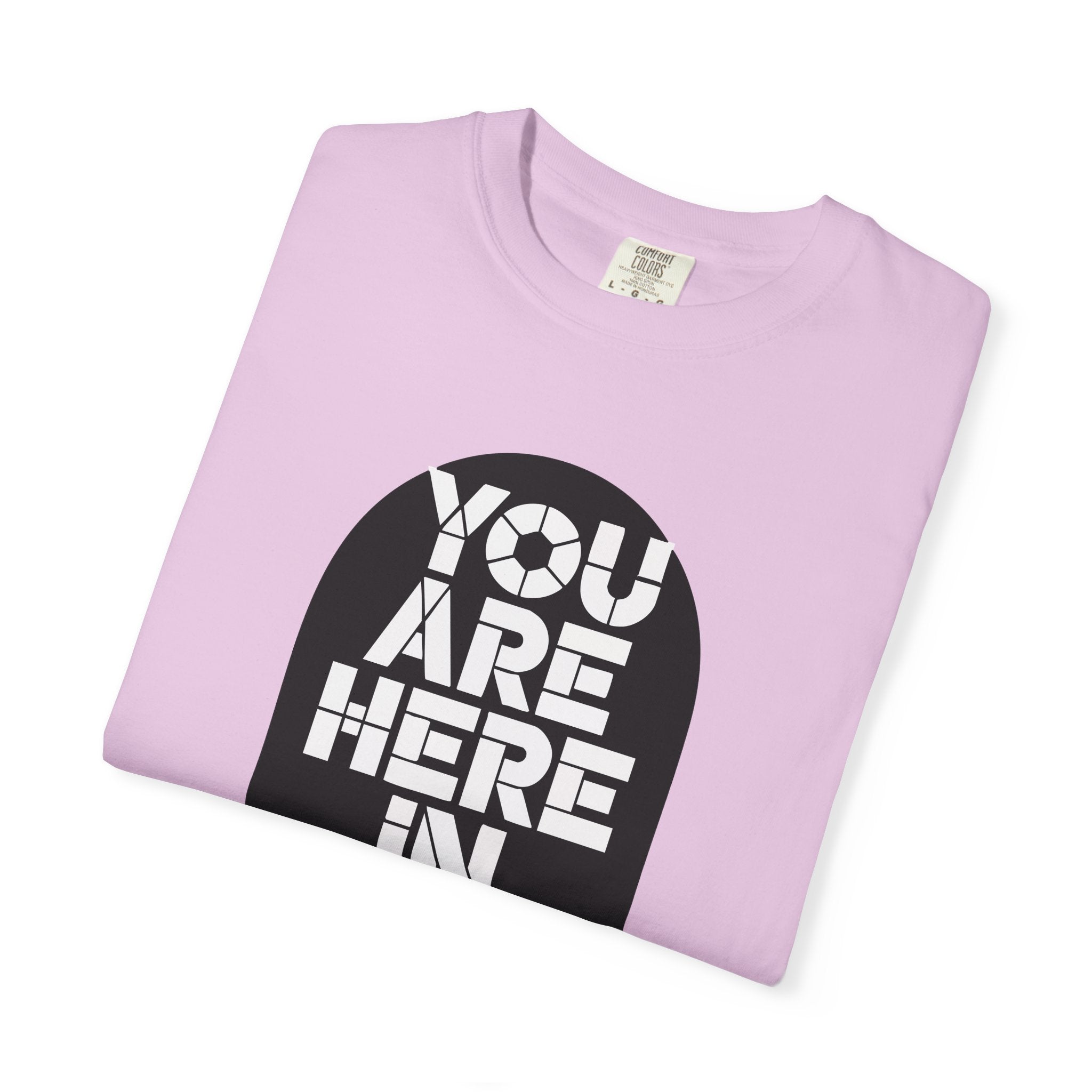 You Are Here In Me T‑Shirt Inspirational Graphic Tee