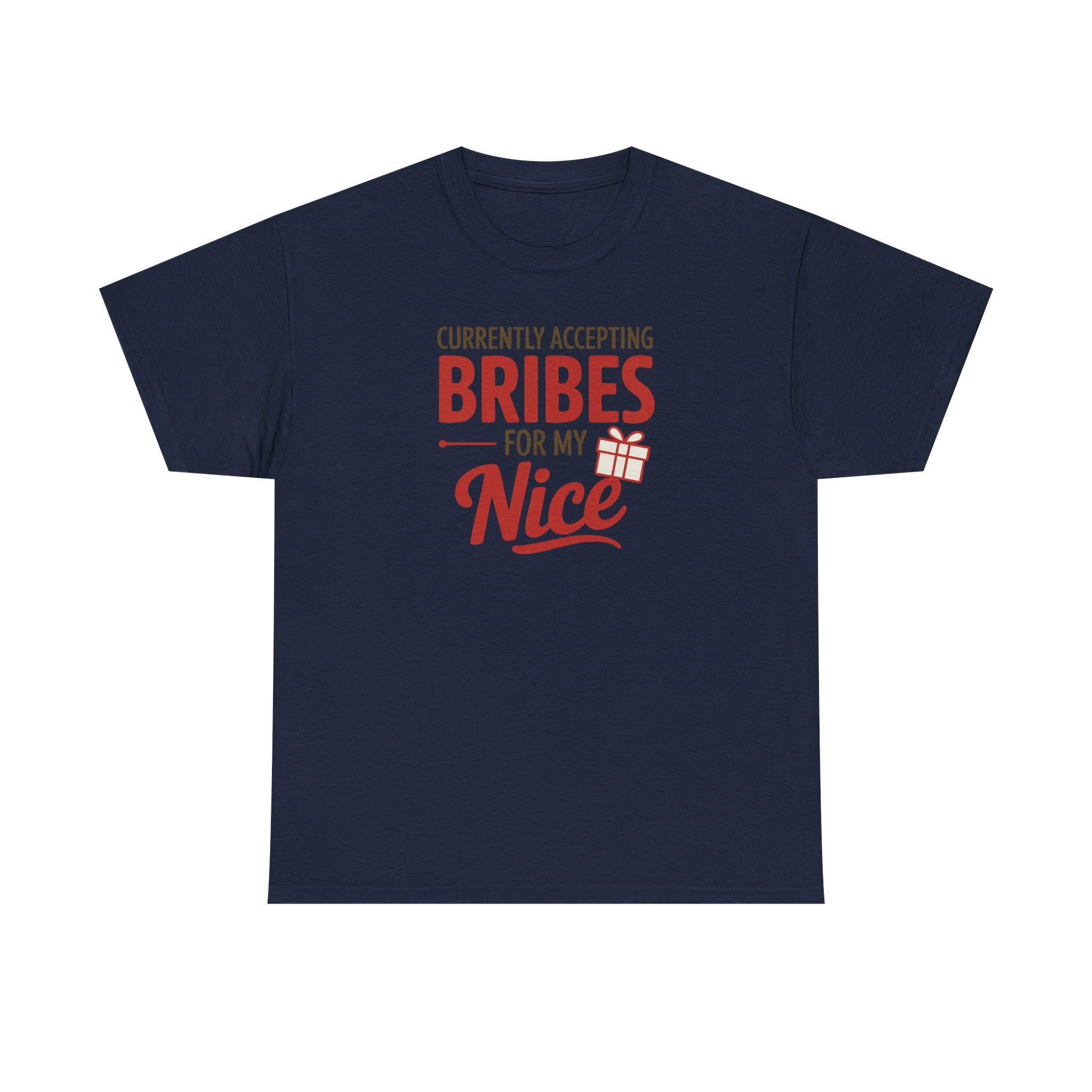 T-Shirt "Currently Accepting Bribes for My Nice" Funny Christmas Shirt