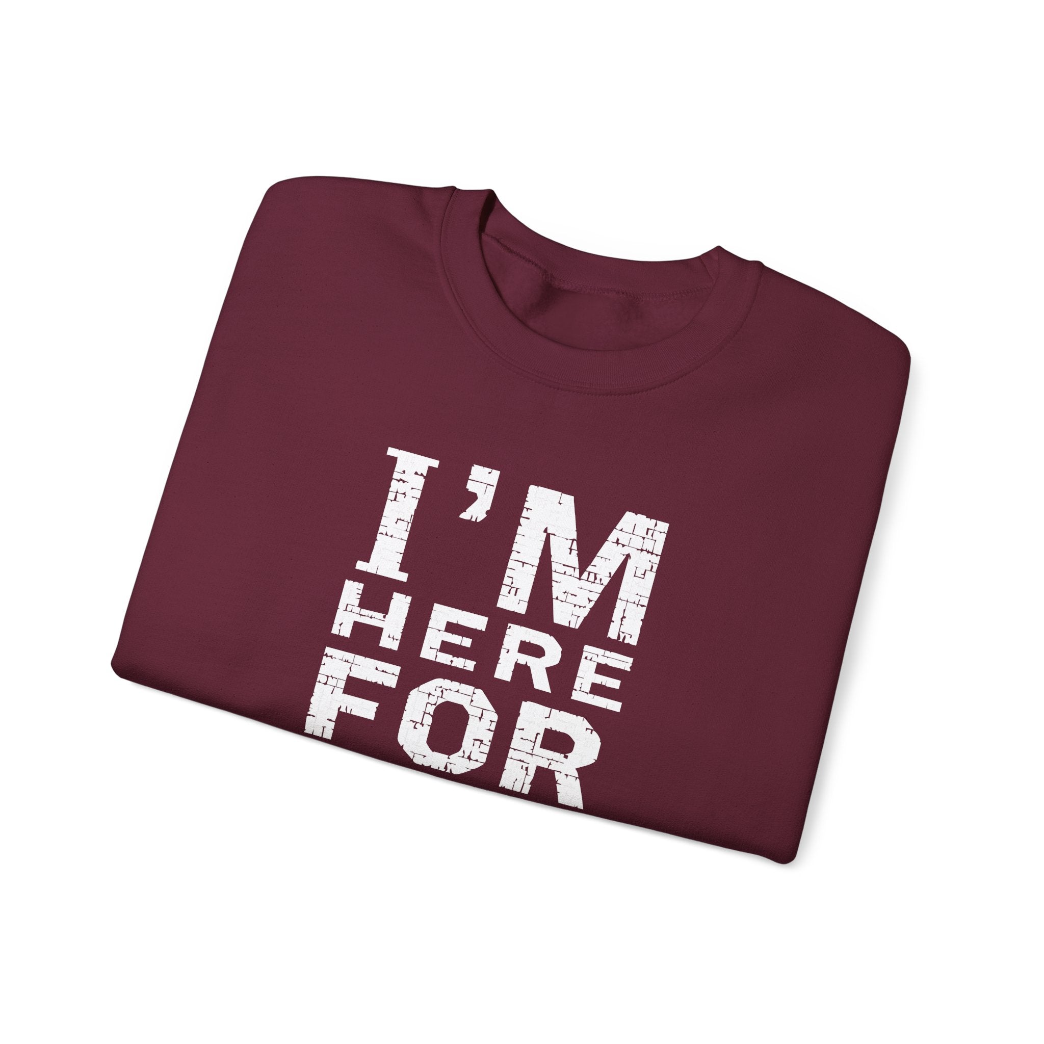 "I'm Here For You" Crewneck Sweatshirt Comforting Support Pullover