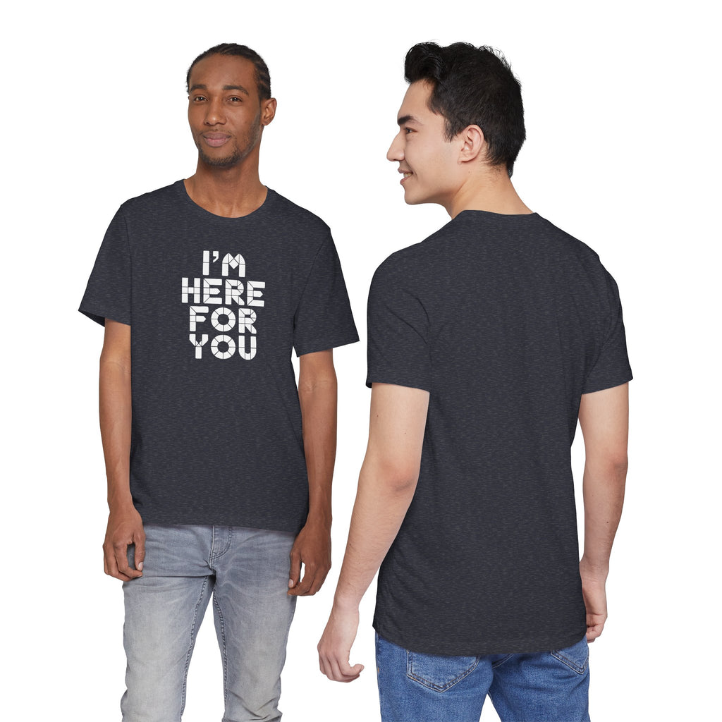 Two people wearing a black t-shirt with 'I'm Here For You' text, one facing front and one facing back.