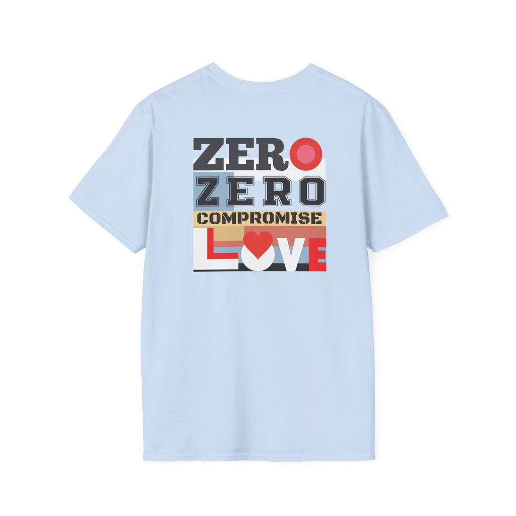 T-Shirt "Zero Compromise Love" Bold Graphic Typography Tee