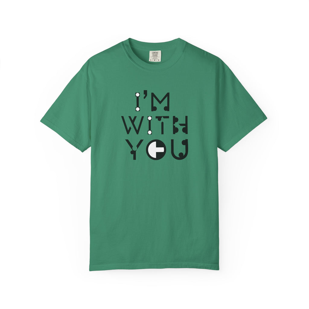 I’m With You Graphic T‑Shirt Bold Typography Tee