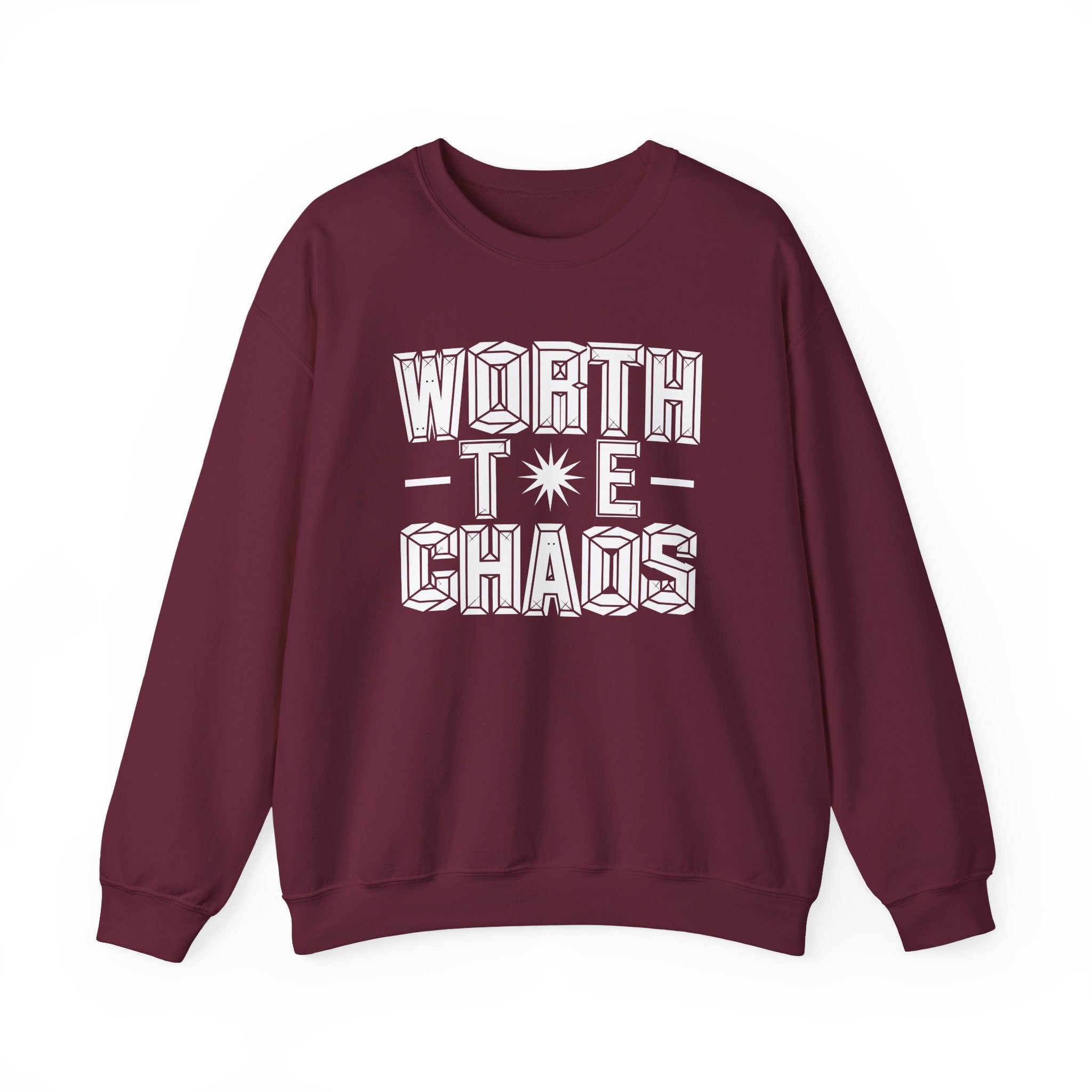 Worth the Chaos Crewneck Sweatshirt