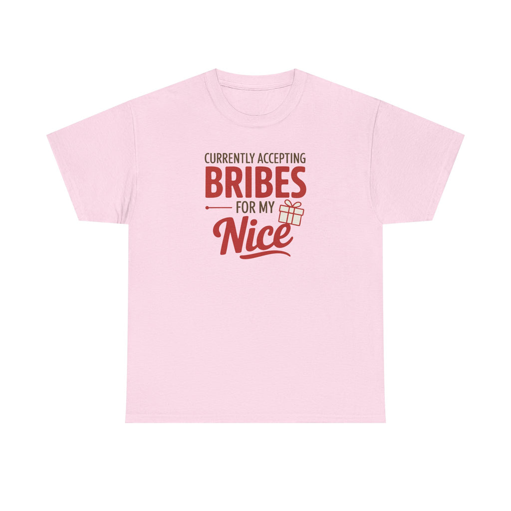 T-Shirt "Currently Accepting Bribes for My Nice" Funny Christmas Shirt