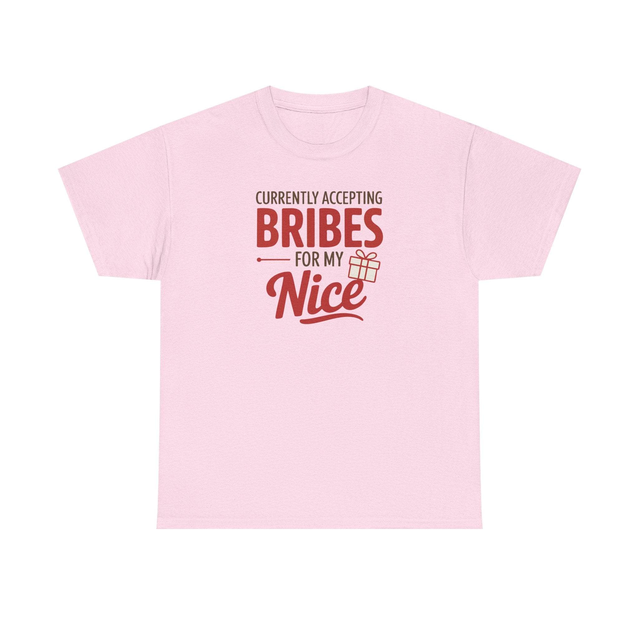 T-Shirt "Currently Accepting Bribes for My Nice" Funny Christmas Shirt