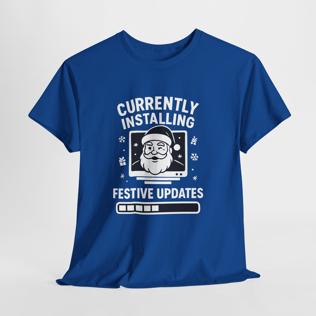 Currently Installing Festive Updates T-Shirt Funny Santa Christmas Holiday Tee