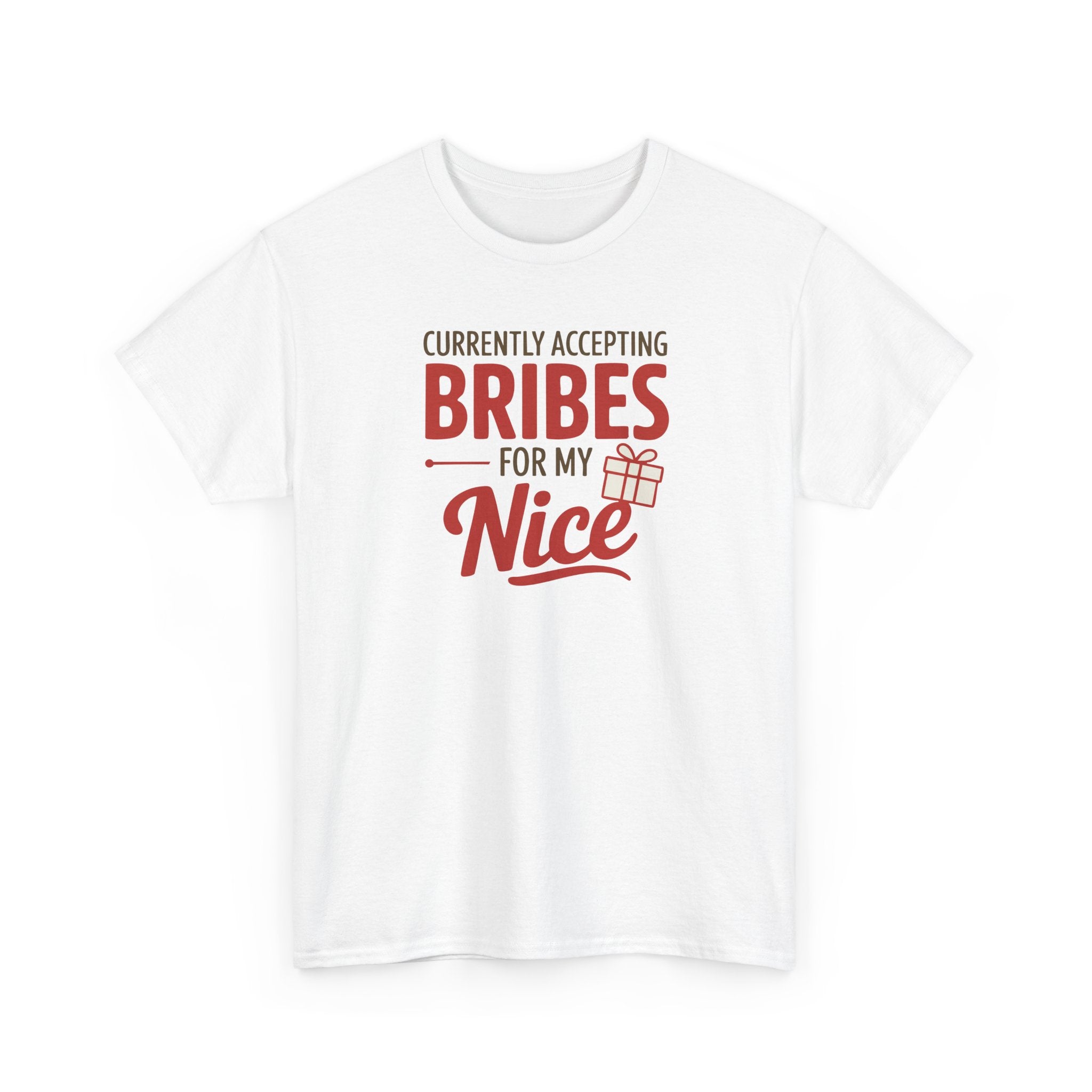 T-Shirt "Currently Accepting Bribes for My Nice" Funny Christmas Shirt