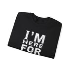 "I'm Here For You" Crewneck Sweatshirt Comforting Support Pullover