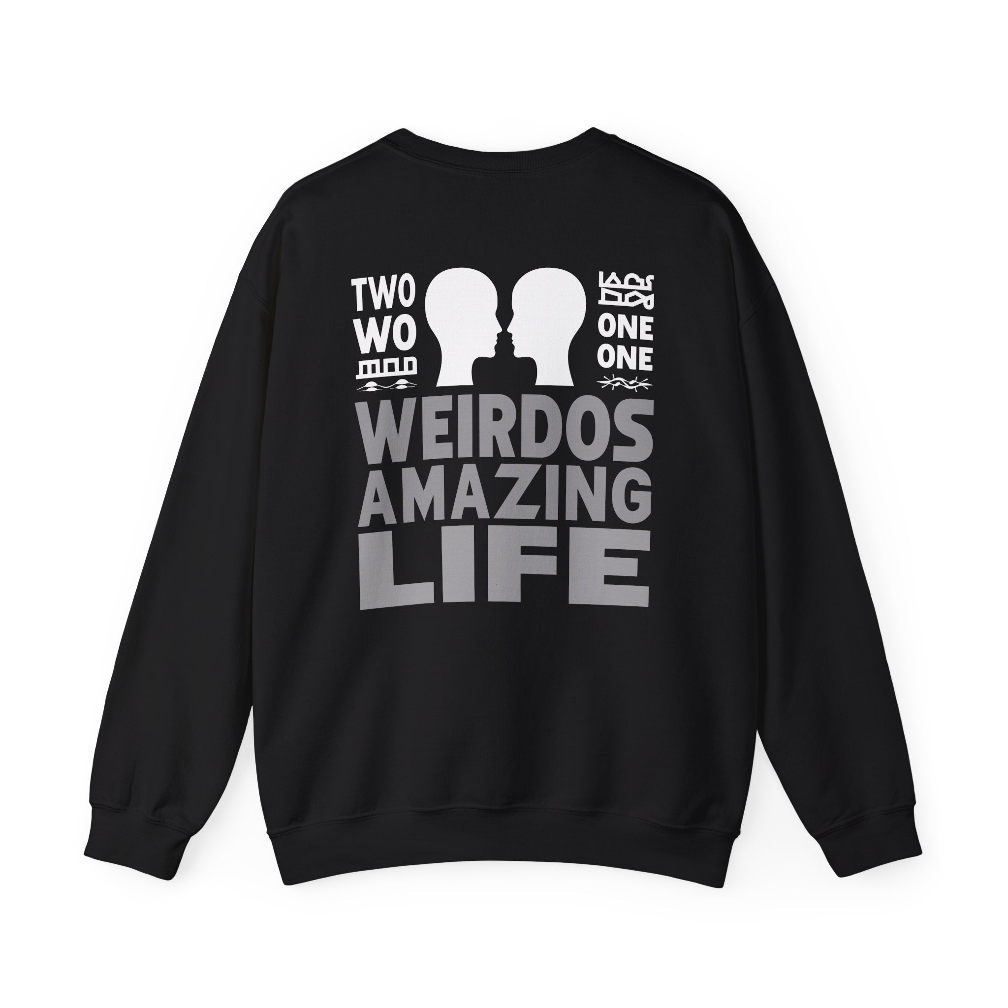 Crewneck Sweatshirt "Two Weirdos One Amazing Life" Couple Graphic