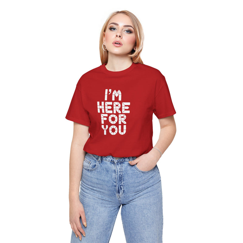 Person wearing a red t-shirt with 'I'm here for you' text on a white background