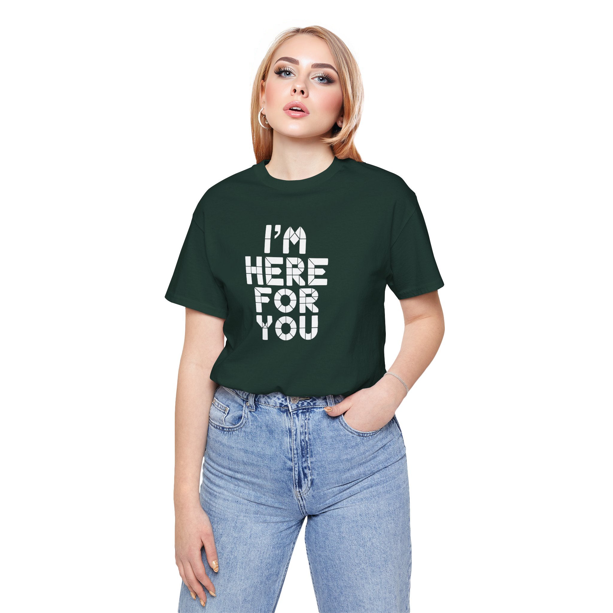 Woman wearing a green t-shirt with 'I'm here for you' text on a white background