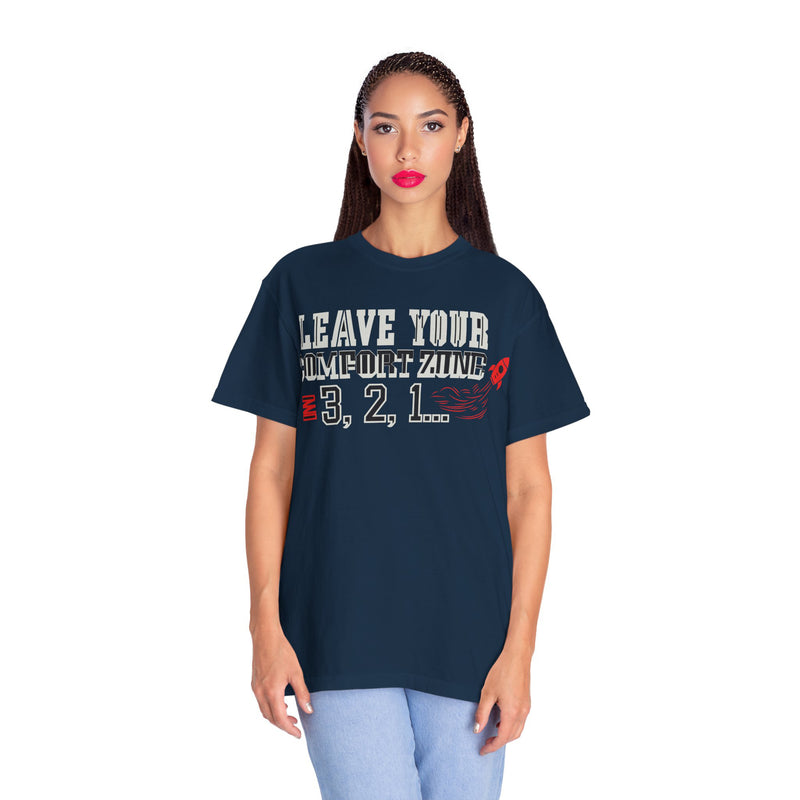 Leave Your Comfort Zone 3,2,1 T-Shirt New Design