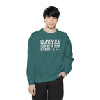 Leave Your Comfort Zone Sweatshirt Garment-Dyed Motivational Crewneck