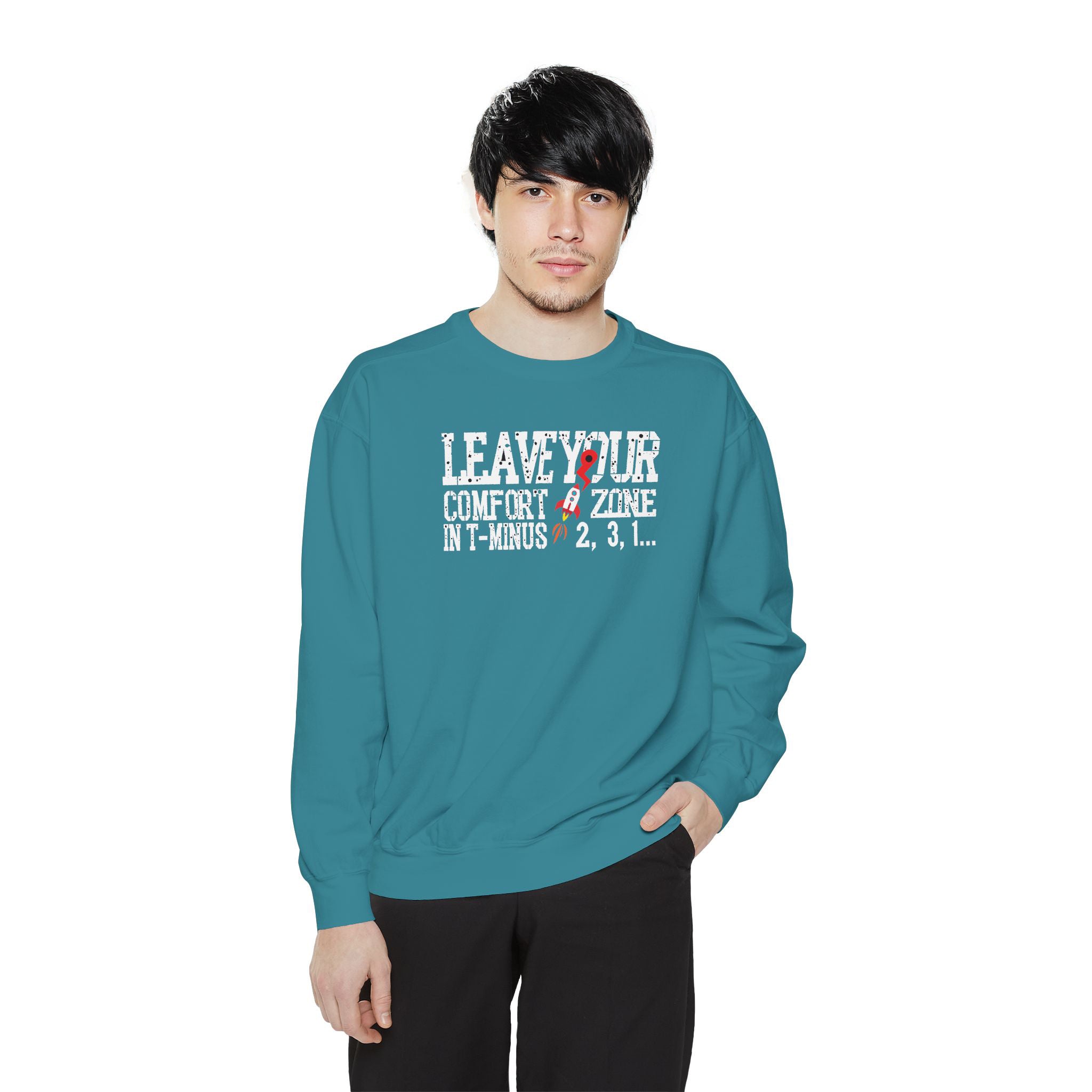Leave Your Comfort Zone Sweatshirt Garment-Dyed Motivational Crewneck