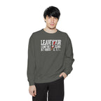 Leave Your Comfort Zone Sweatshirt Garment-Dyed Motivational Crewneck