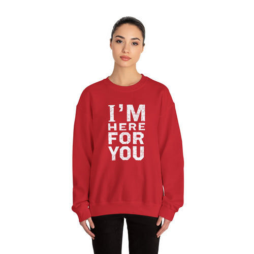 Person wearing a red sweatshirt with 'I'm here for you' text on a white background